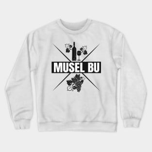 Musel Bu Moselaner Mosel Pfalz Crewneck Sweatshirt